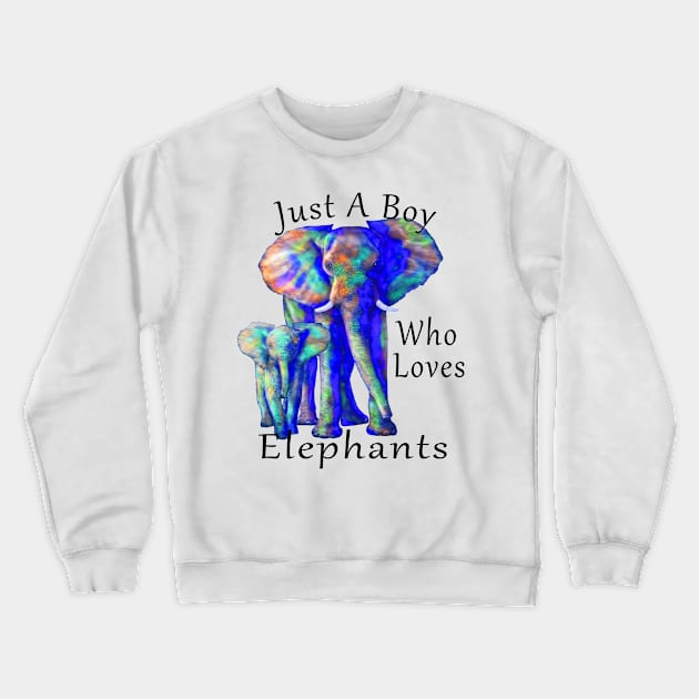 Just A Boy Who Loves Elephants Crewneck Sweatshirt by macdonaldcreativestudios